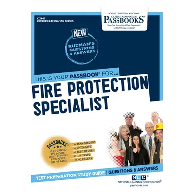 "Fire Protection Specialist (C-3447): Passbooks Study Guide" - "" ("Corporation National Learnin