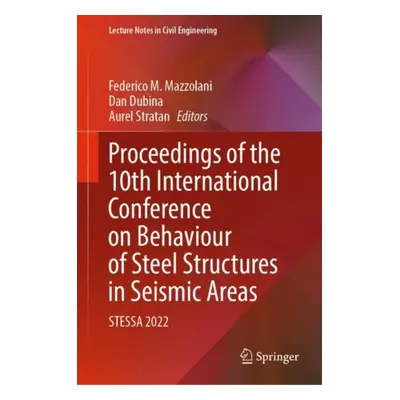 "Proceedings of the 10th International Conference on Behaviour of Steel Structures in Seismic Ar