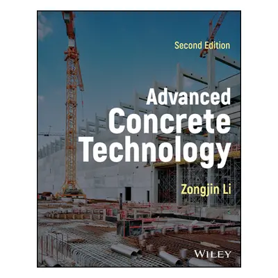 "Advanced Concrete Technology" - "" ("Zhou Xiangming")