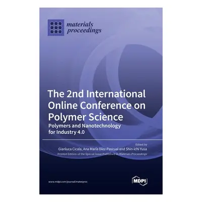 "The 2nd International Online Conference on Polymer Science: Polymers and Nanotechnology for Ind