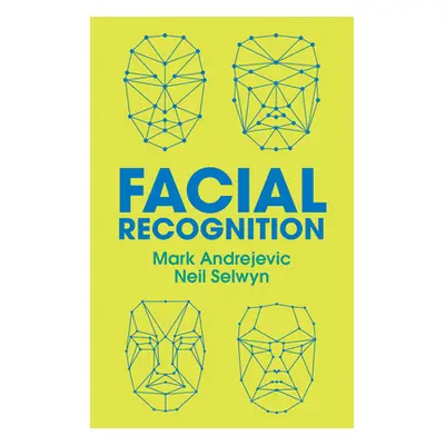 "Facial Recognition" - "" ("Andrejevic Mark")