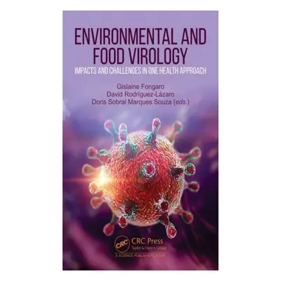 "Environmental and Food Virology: Impacts and Challenges in One Health Approach" - "" ("Fongaro 