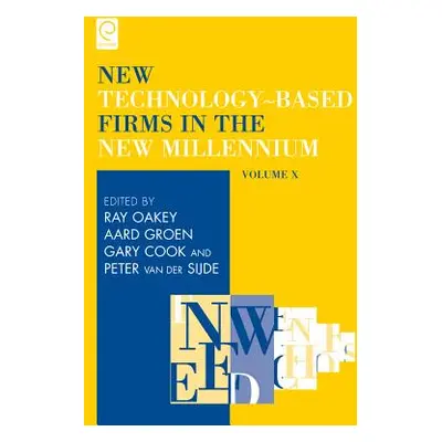 "New Technology-Based Firms in the New Millennium" - "" ("Oakey Ray")