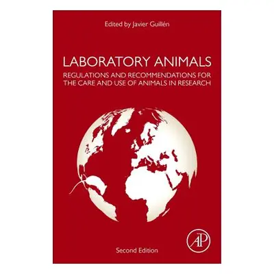 "Laboratory Animals: Regulations and Recommendations for the Care and Use of Animals in Research