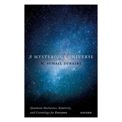 "A Mysterious Universe" - "" ("Zubairy")