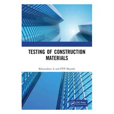 "Testing of Construction Materials" - "" ("A Bahurudeen")