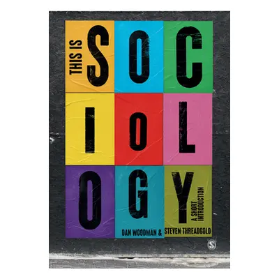 "This Is Sociology: A Short Introduction" - "" ("Woodman Dan")