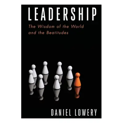 "Leadership" - "" ("Lowery Daniel")