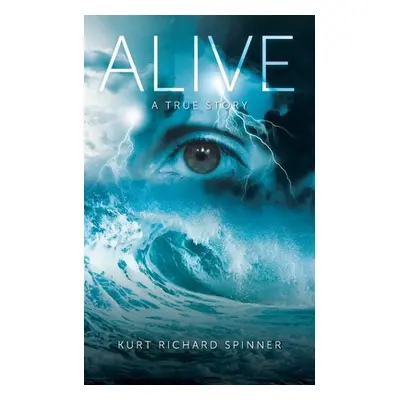 "Alive: A True Story" - "" ("Spinner Kurt Richard")