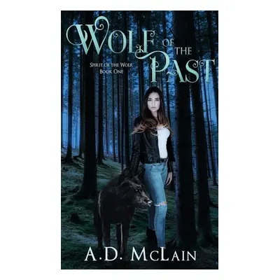 "Wolf Of The Past" - "" ("McLain A. D.")