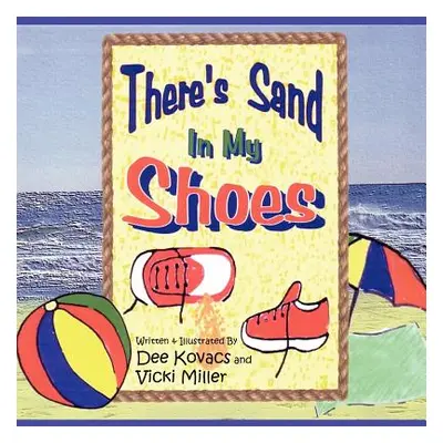 "There's Sand In My Shoes" - "" ("Kovacs Dee")