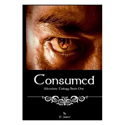 "Consumed" - "" ("Jarrett Jc")