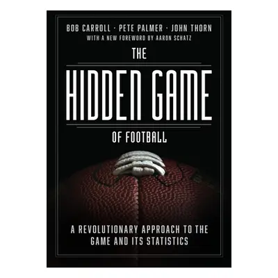 "The Hidden Game of Football: A Revolutionary Approach to the Game and Its Statistics" - "" ("Ca