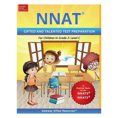 "NNAT Test Prep Grade 2 Level C: NNAT3 and NNAT2 Gifted and Talented Test Preparation Book - Pra