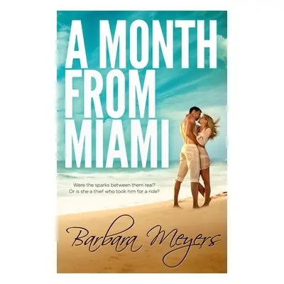 "A Month From Miami" - "" ("Meyers Barbara")