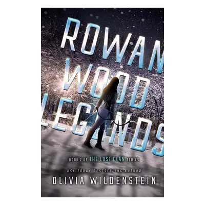 "Rowan Wood Legends" - "" ("Wildenstein Olivia")