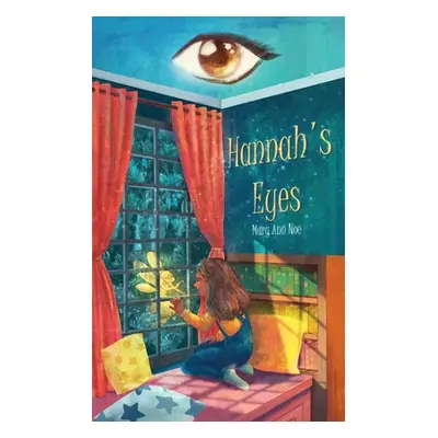 "Hannah's Eyes" - "" ("Noe Mary Ann")