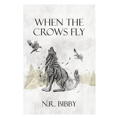 "When the Crows fly" - "" ("Bibby N. R.")