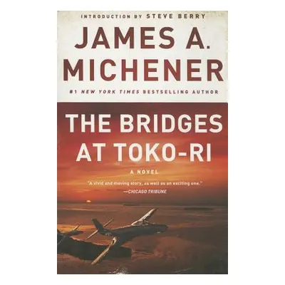 "The Bridges at Toko-Ri" - "" ("Michener James A.")