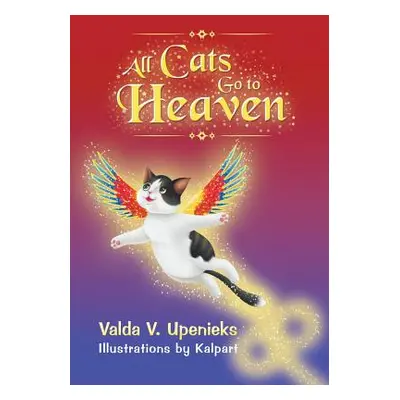 "All Cats Go to Heaven" - "" ("Upenieks Valda V.")