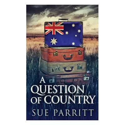 "A Question Of Country" - "" ("Parritt Sue")