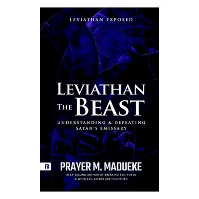 "Leviathan The Beast" - "" ("Madueke Prayer M.")