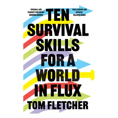 Ten Survival Skills for a World in Flux (Fletcher Tom)