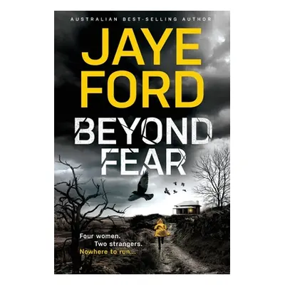 "Beyond Fear" - "" ("Ford Jaye")