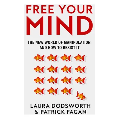 Free Your Mind (Dodsworth Laura)