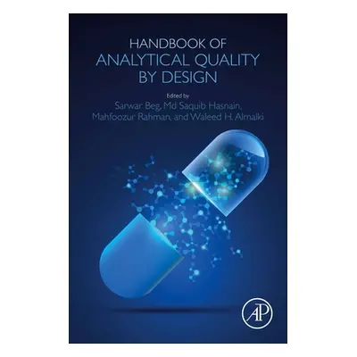 "Handbook of Analytical Quality by Design" - "" ("Beg Sarwar")