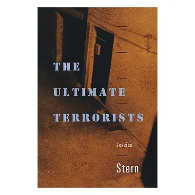 "The Ultimate Terrorists" - "" ("Stern Jessica")