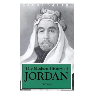 "The Modern History of Jordan" - "" ("Salibi Kamal")