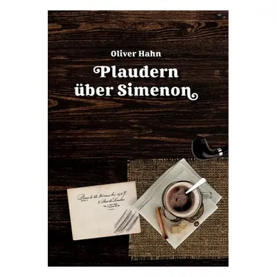 "Plaudern ber Simenon" - "" ("Hahn Oliver")