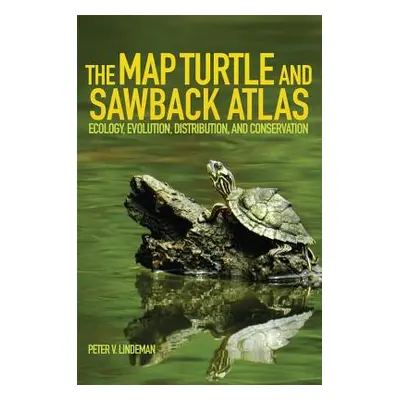 "The Map Turtle and Sawback Atlas: Ecology, Evolution, Distribution and Conservation" - "" ("Lin