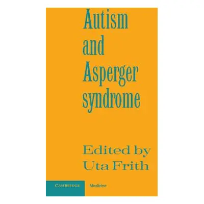 "Autism and Asperger Syndrome" - "" ("Frith Uta")