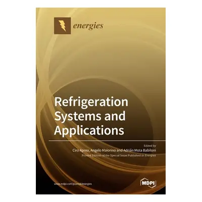 "Refrigeration Systems and Applications" - "" ("Aprea Ciro")