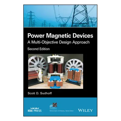 "Power Magnetic Devices: A Multi-Objective Design Approach" - "" ("Sudhoff Scott D.")