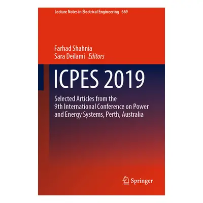 "Icpes 2019: Selected Articles from the 9th International Conference on Power and Energy Systems