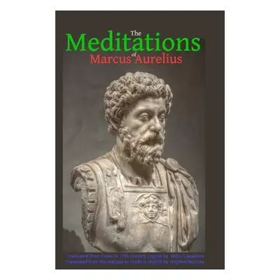 "The Meditations of Marcus Aurelius" - "" ("McGrew Stephen")