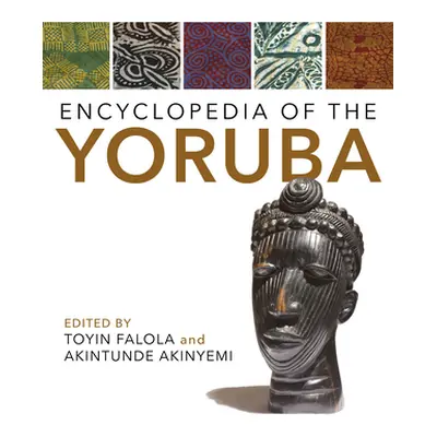 "Encyclopedia of the Yoruba" - "" ("Falola Toyin")