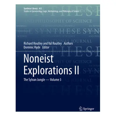 "Noneist Explorations II: The Sylvan Jungle - Volume 3" - "" ("Routley Richard")