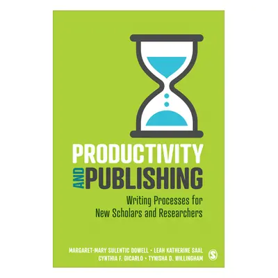 "Productivity and Publishing: Writing Processes for New Scholars and Researchers" - "" ("Dowell 