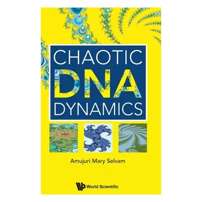 "Chaotic DNA Dynamics" - "" ("Amujuri Mary Selvam")