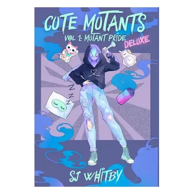 "Cute Mutants Deluxe: Vol 1 Mutant Pride" - "" ("Whitby Sj")