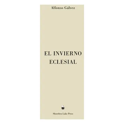 "El Invierno Eclesial" - "" ("Glvez Alfonso")