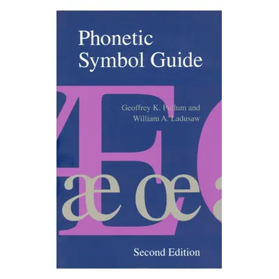 "Phonetic Symbol Guide" - "" ("Pullum Geoffrey K.")