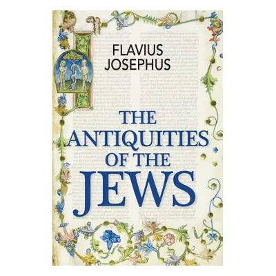 "The Antiquities of the Jews" - "" ("Josephus Flavius")