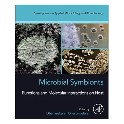 "Microbial Symbionts: Functions and Molecular Interactions on Host" - "" ("Dharumadurai Dhanasek