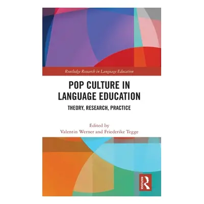 "Pop Culture in Language Education: Theory, Research, Practice" - "" ("Werner Valentin")