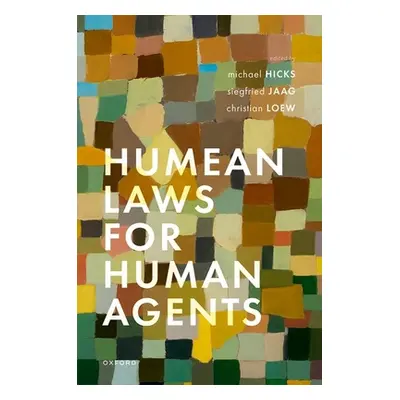 "Humean Laws for Humean Agents" - "" ("Hicks Michael Townsen")